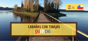 Cabañas con Tinajas en Quemchi