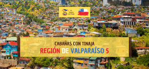 Cabañas con Tinaja en la 5ª Región: Valparaíso